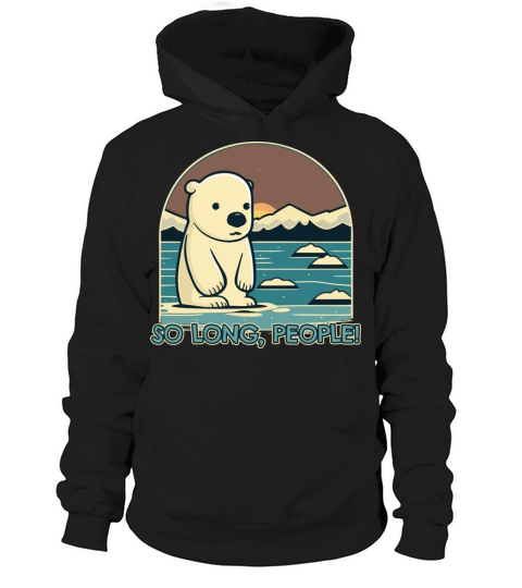Lonely On An Ice Shelf The Little Polar Bear Or Hoodie Unisex