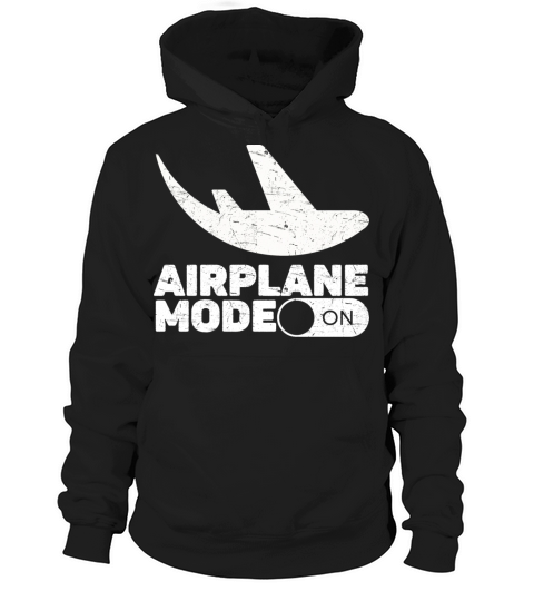 Vintage Airplane Mode On Hoodie Unisex