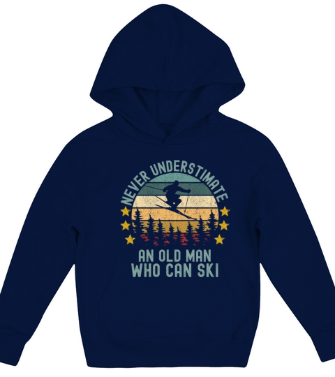 Never Understimate an Old Man Who Can Ski Kids Hoodie
