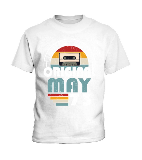 50th birthday may 1973 original 1973 Kids T-Shirt