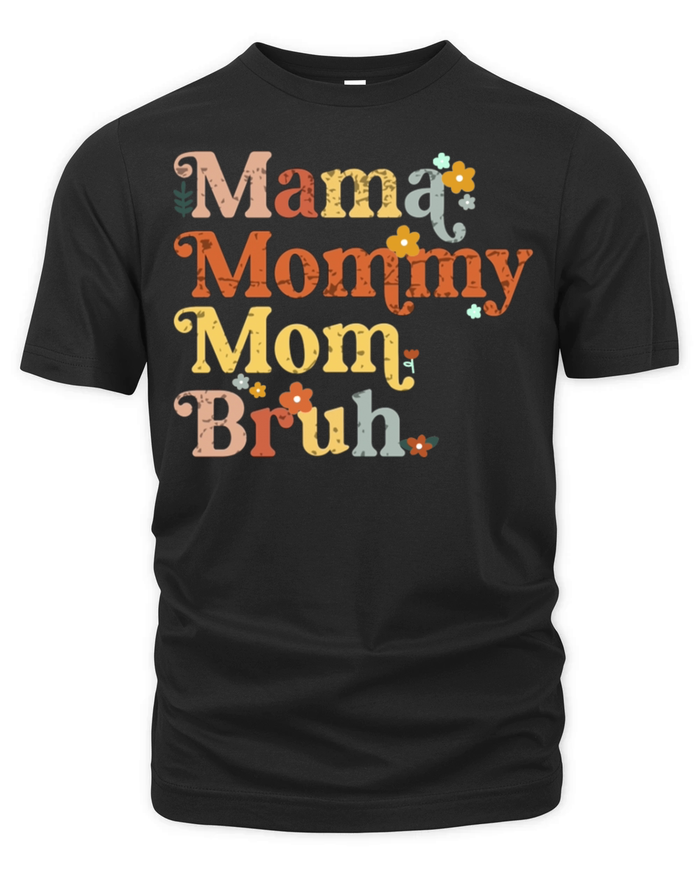 Mama Mommy Mom Bruh Mothers Day Vintage Funny Organic Unisex T-shirt