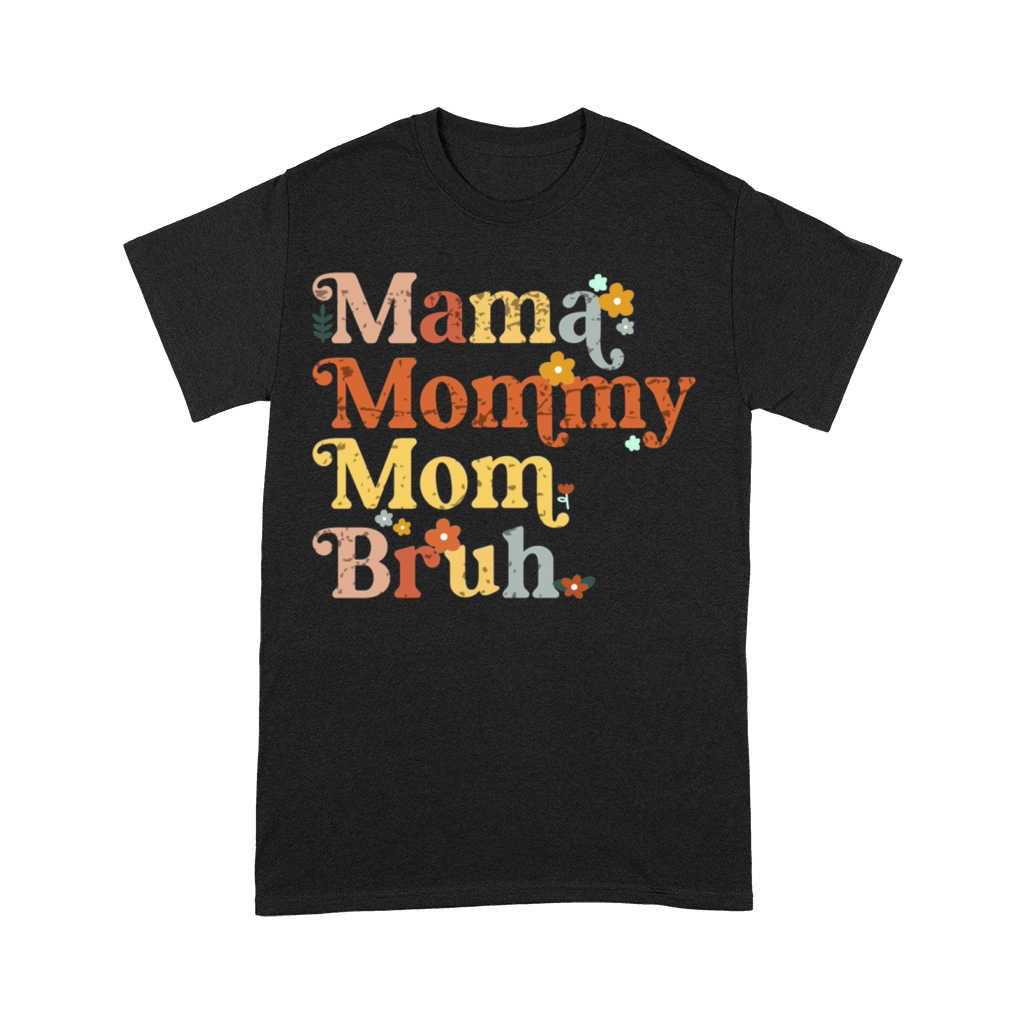 Mama Mommy Mom Bruh Mothers Day Vintage Funny Premium T-shirt
