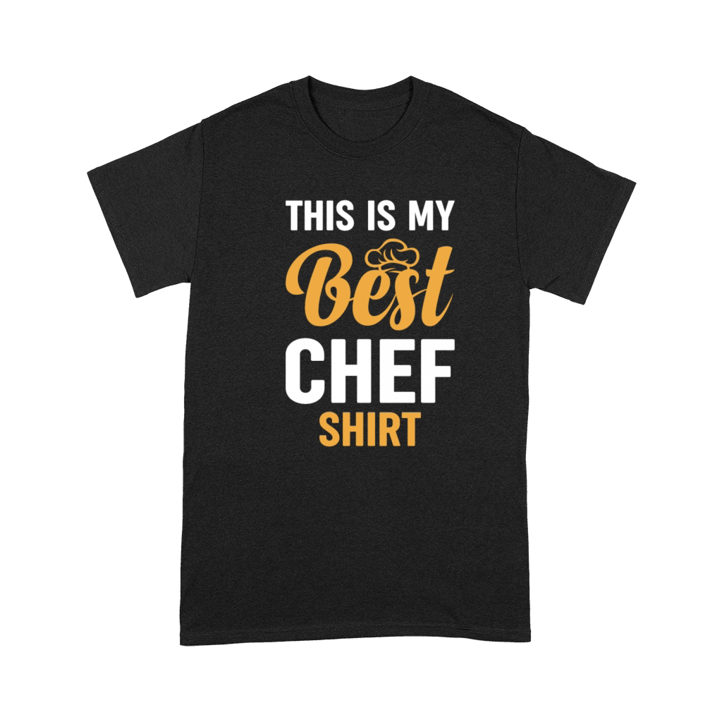 This Is My Best Chef Shirt Culinary Restaurants Be Premium T-shirt