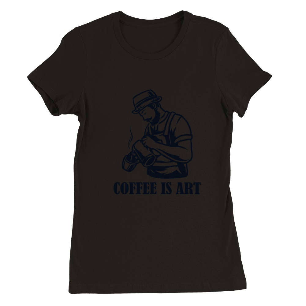 Coffee is Art Queen Latte Art Barista Coffee Premium Womens Crewneck T-shirt