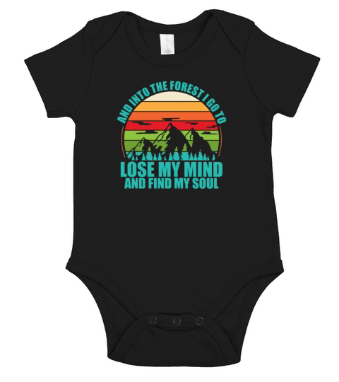 And Into The Forest I Go To Lose My Mind And Find Short Sleeve Baby One-Piece