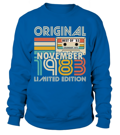 40th birthday november 1983 original 1983 Sweatshirt Unisex