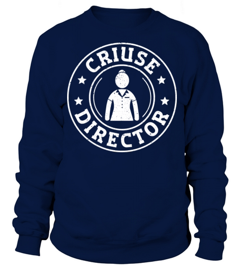 Cruise Director Grunge Vintage Cruise Director Sweatshirt Unisex