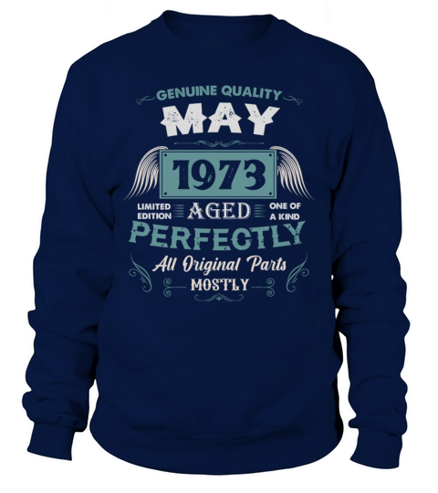 May 1973 Vintage Birthday Present Sweatshirt Unisex