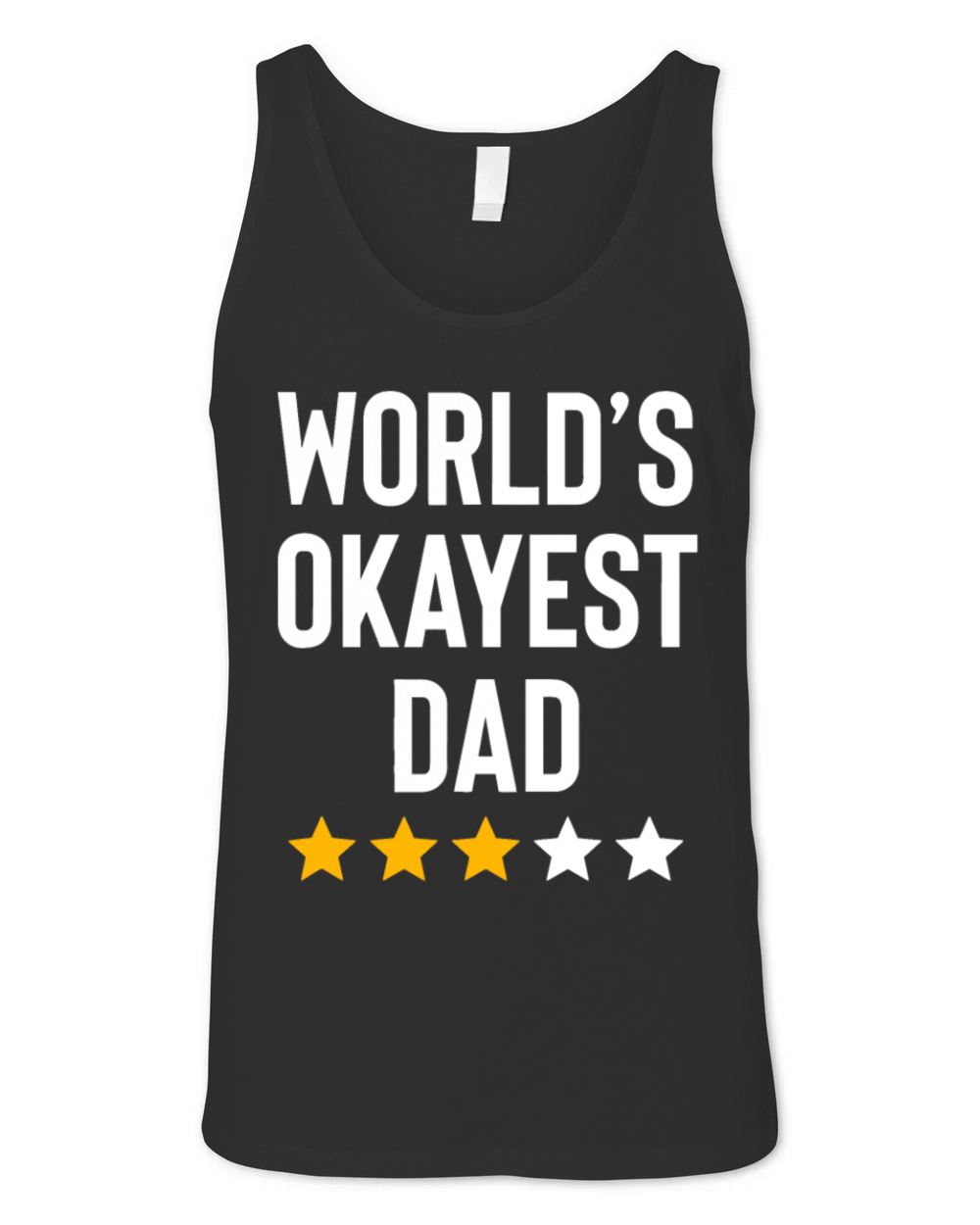 Worlds Okayest Dad Funny Best Daddy Ever Fathers D Unisex Jersey Tank