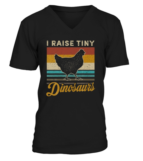 I Raise Tiny Dinosaurs Classic Chicken Farmers V-Neck T-shirt