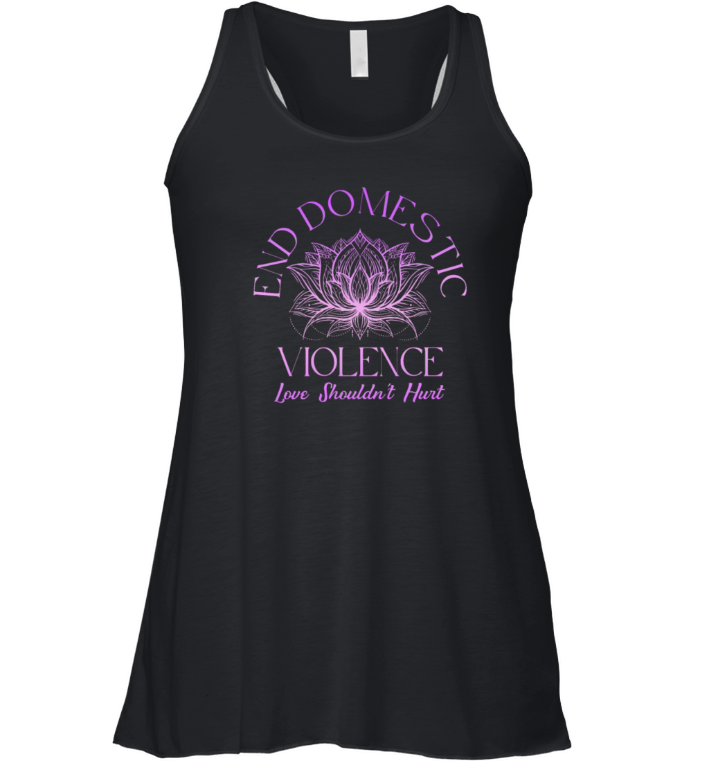 Love Shouldnt Hurt End Domestic Violence Women's Flowy Tank Top