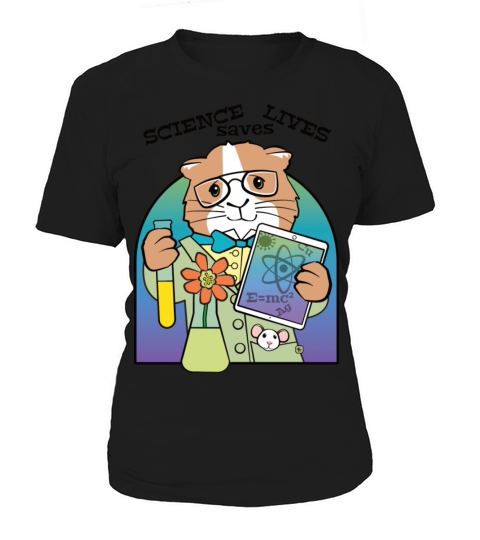 Science Saves Lives Cute Guinea Pig Women's T-Shirt