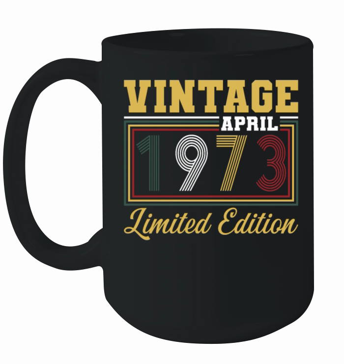50th birthday vintage april 1973 born in 1973 Ceramic Mug