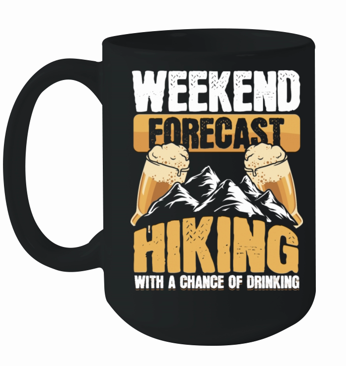 Funny Hiker Weekend Forecast Hiking Beer Drinking Ceramic Mug