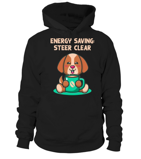 Energy Saving Steer Clear Introvert Sayings Antiso Hoodie Unisex