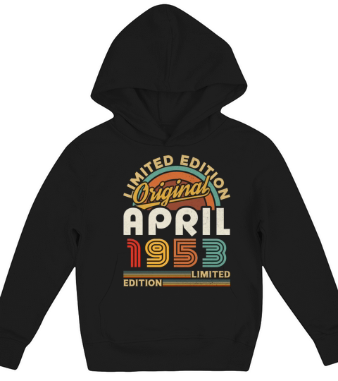 1953 April Vintage Born in 1953 April Gift Kids Hoodie