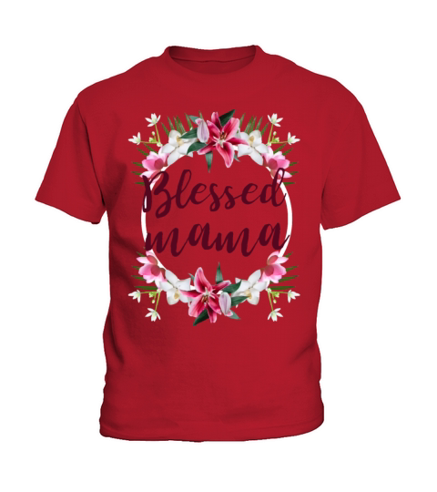 Blessed Mama Mothers day gift mom gift Kids T-Shirt