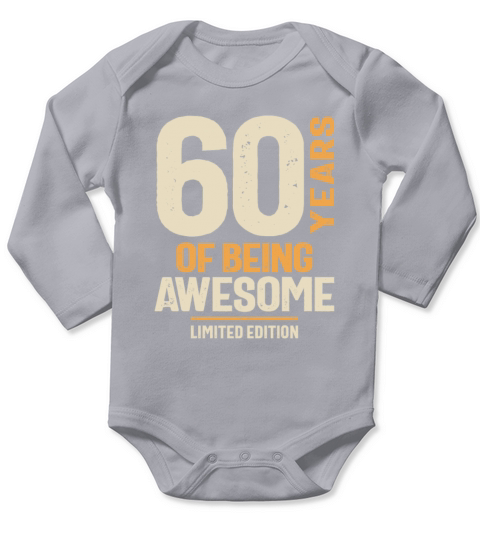 60 Years Of Being Awesome - 60th Birthday Long Sleeve Baby One-Piece