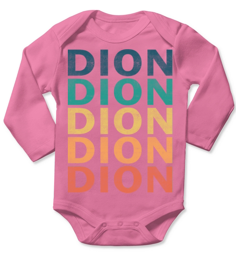Dion Name T Shirt - Dion Vintage Retro Name Gift I Long Sleeve Baby One-Piece