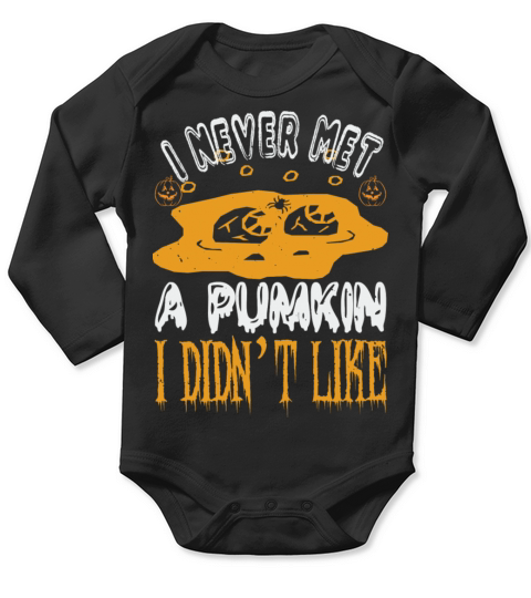 Halloween I Never Met A Pumkin I Did Not Like Long Sleeve Baby One-Piece