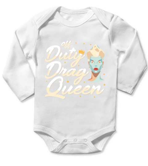 LGBTQ Off Duty Drag Queen Pride Long Sleeve Baby One-Piece