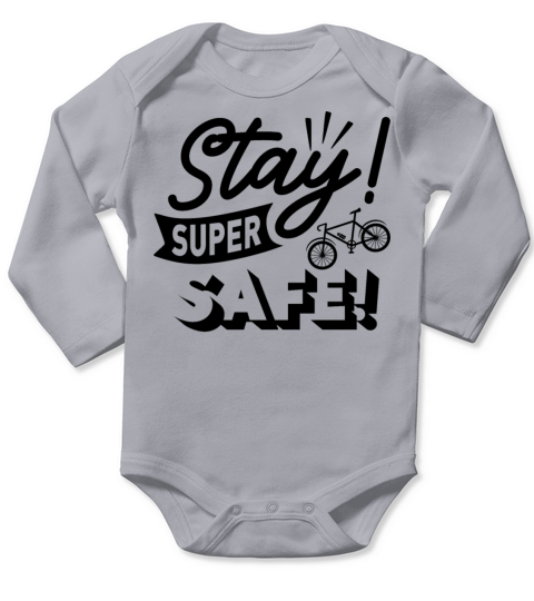 Stay Super Safe Live Life On Wheels Long Sleeve Baby One-Piece