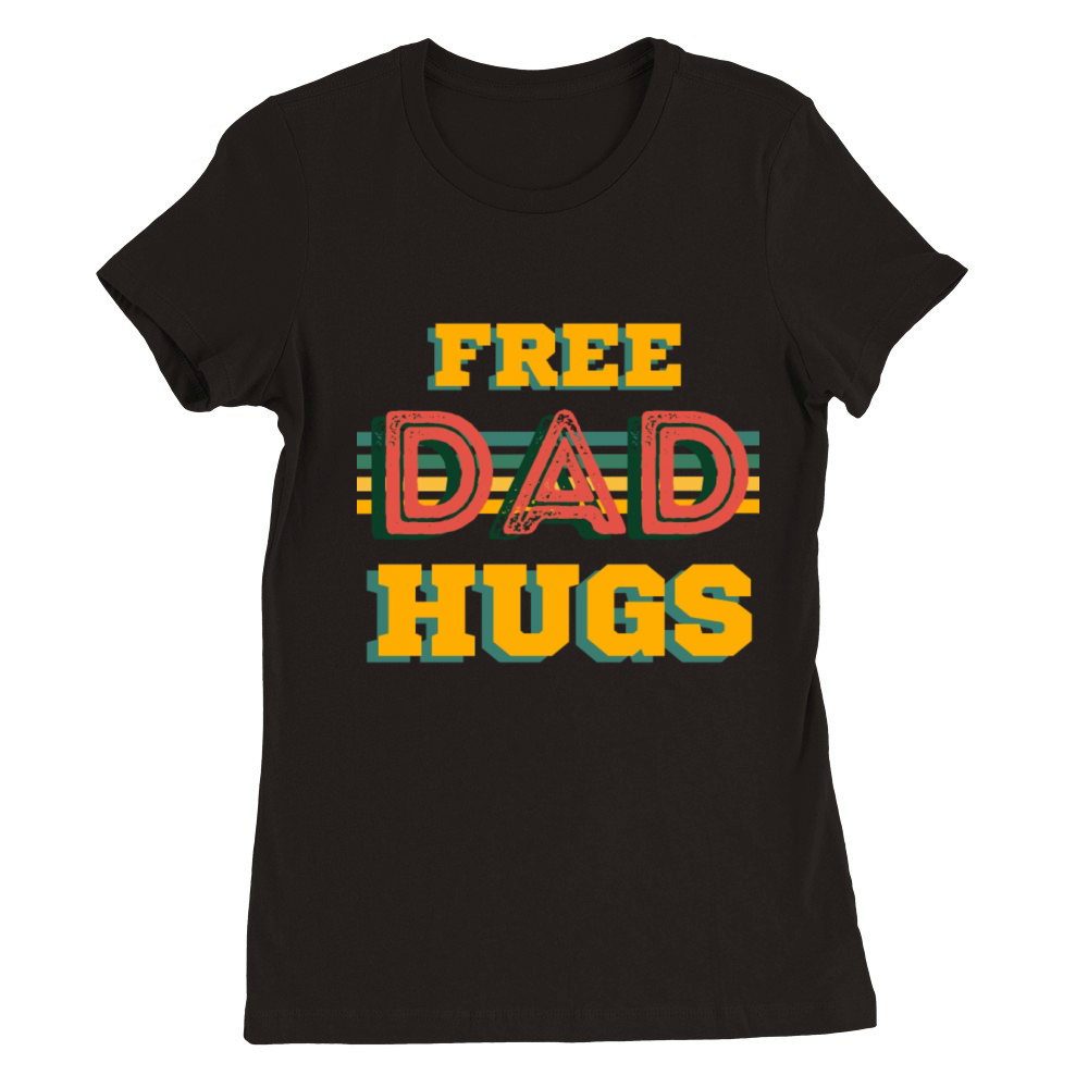 Free Dad Hugs Premium Womens Crewneck T-shirt