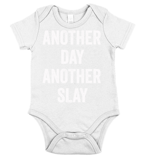 Another Day Another Slay Motivational Short Sleeve Baby One-Piece