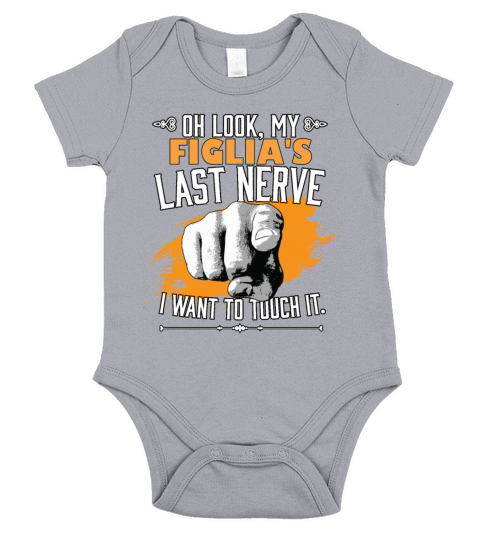 Look My Figlias Last Nerve Funny Dad Mom Short Sleeve Baby One-Piece