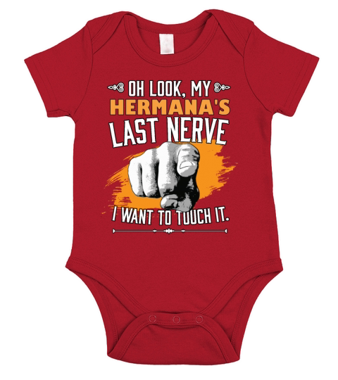Look My Hermanas Last Nerve Funny Sister Brother Short Sleeve Baby One-Piece