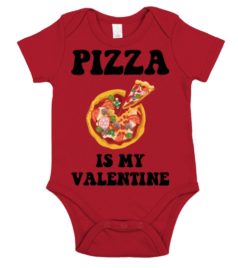 Pizza Is My Valentine Love Heart Valentines Day Gi Short Sleeve Baby One-Piece