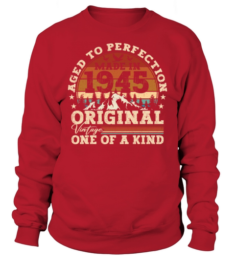 Vintage Birthday Gift Idea Original 1945 Sweatshirt Unisex
