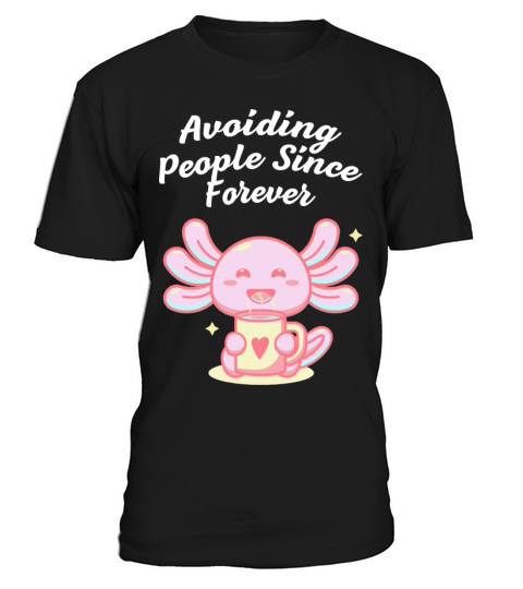 Avoiding People Since Forever Introvert Sayings An T-Shirt Unisex