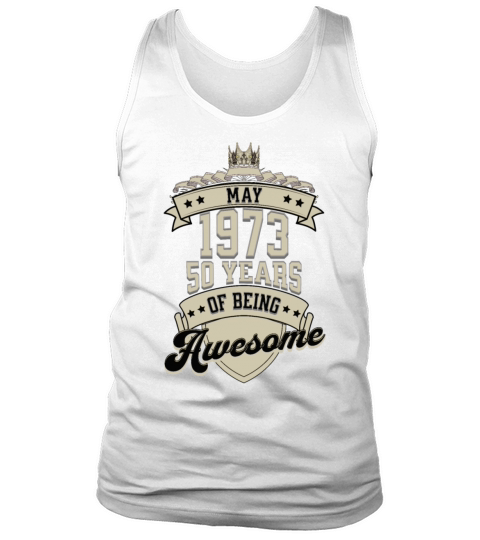50 Years of Being Awesome 50th Birthday Tank Top Unisex
