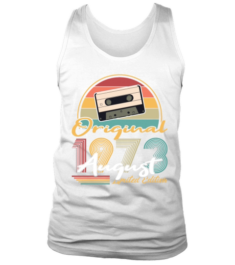 50th birthday august 1973 original 1973 Tank Top Unisex