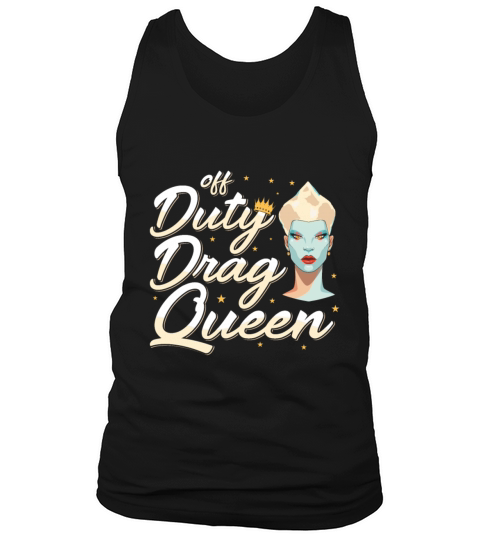 LGBTQ Off Duty Drag Queen Pride Tank Top Unisex