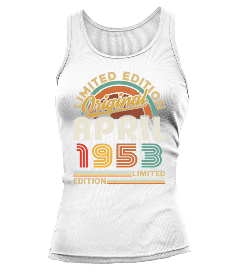 1953 April Vintage Born in 1953 April Gift Tank top Woman
