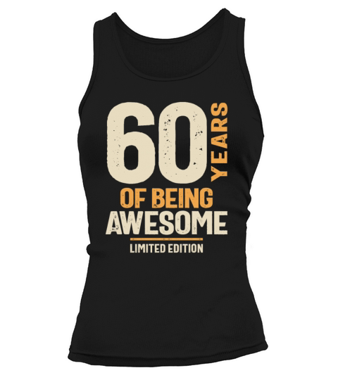 60 Years Of Being Awesome - 60th Birthday Tank top Woman