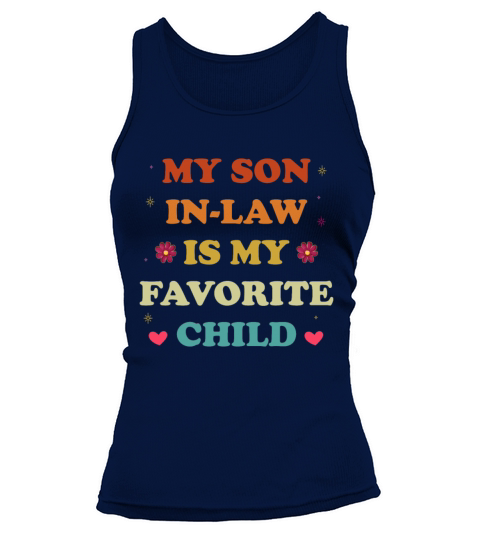 My Son in Law Is My Favorite Child Tank top Woman