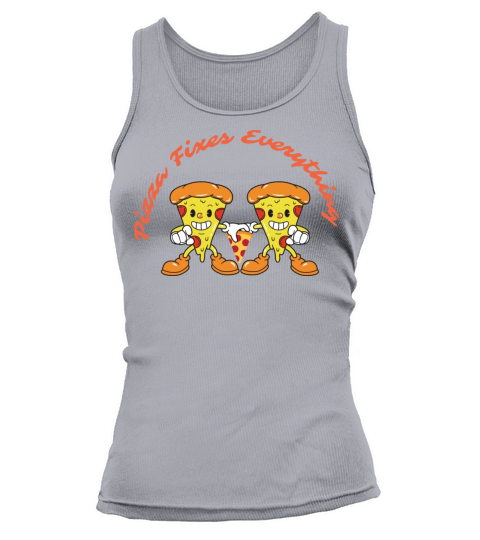 Pizza Fixes Everything Tank top Woman
