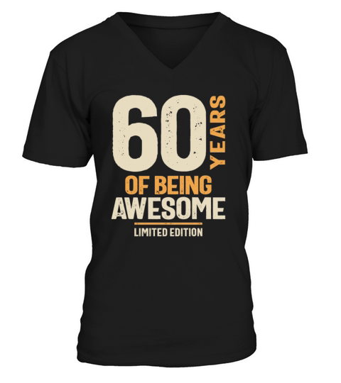 60 Years Of Being Awesome - 60th Birthday V-Neck T-shirt