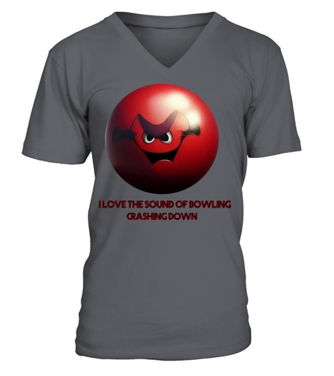 I Love The Sound Of Bowling Crashing Down V-Neck T-shirt