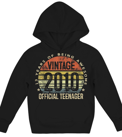 Vintage 2010 Official Teenager 13th Birthday Gifts Kids Hoodie