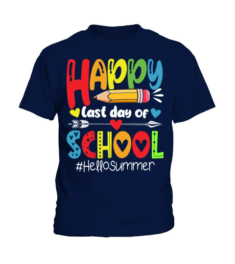 Happy Last Day Of School Hello Summer Kids T-Shirt