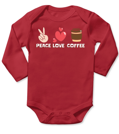 Peace Love Coffee Latte Art Barista Queen Coffee Long Sleeve Baby One-Piece