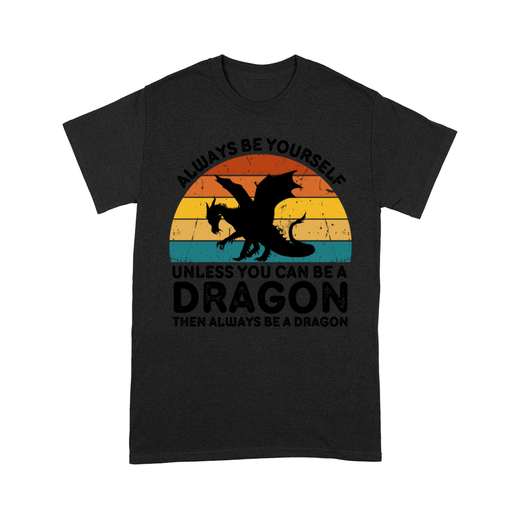 Always be yourself dragon Premium T-shirt