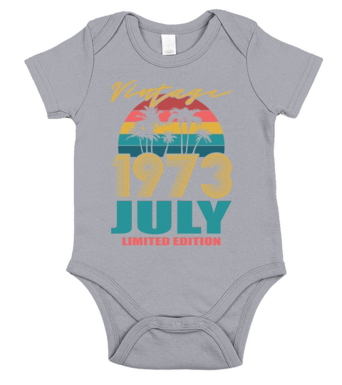 50th birthday july 1973 vintage 1973 Short Sleeve Baby One-Piece