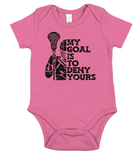 My Goal Is To Deny Yours Lax Legend Fan Mom Short Sleeve Baby One-Piece