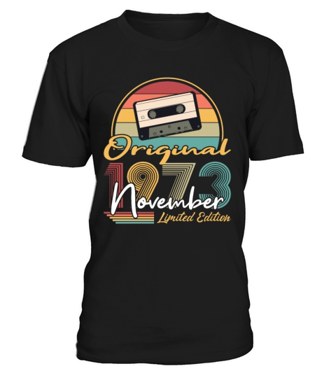 50th birthday november 1973 original 1973 T-Shirt Unisex