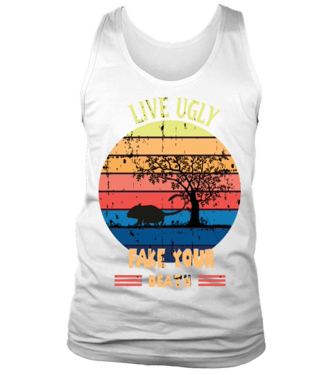 Funny Ugly Cat Vintage Live Ugly Fake Your Death Tank Top Unisex